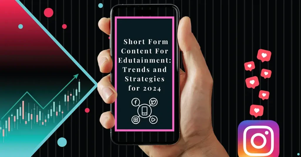 Short Form Content for Social Media